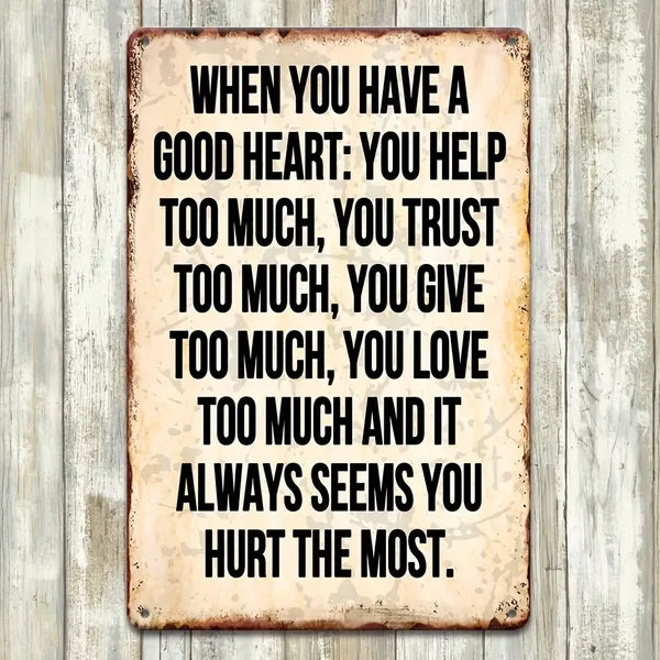 Sarcastic Retro Metal Sign With A Good Heart Funny Tin Sign Home