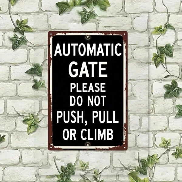 1pc Automatic Gate Warning Sign, No Push Pull Climb Notice, Vintage