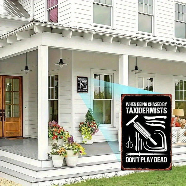 Chased By Taxidermists Metal Sign, Vintage Distressed Wall Art