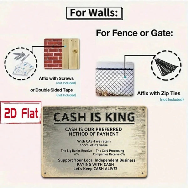 Cash Is King 2D Flat Metal Sign, Wall Decor Plaque Waterproof Outdoor