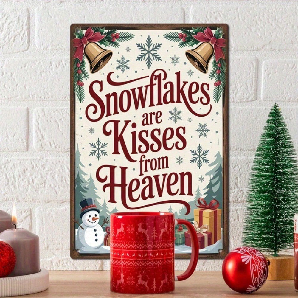 Vintage Snowflakes Are Kisses From Heaven Tin Sign 8x12, Tin Sign 8x12