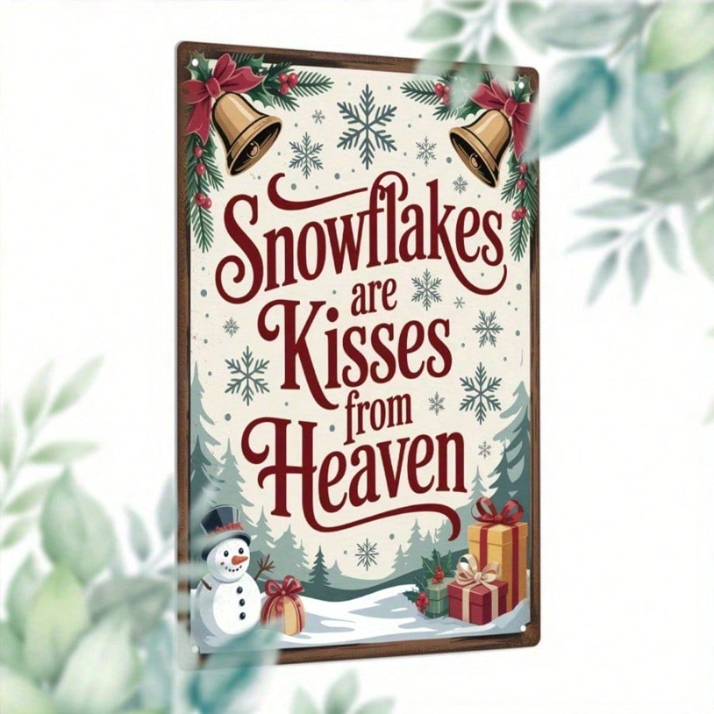Vintage Snowflakes Are Kisses From Heaven Tin Sign 8x12, Tin Sign 8x12